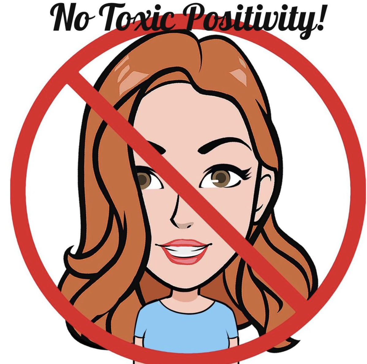 No Toxic Positivity