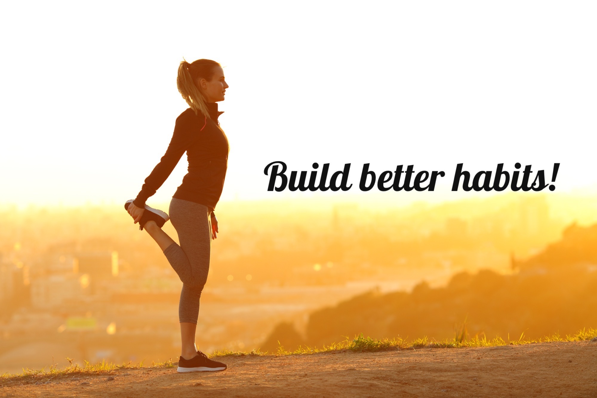 Build better habits